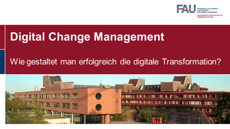 Neue Vorlesung „Digital Change Management“ im Sommersemester